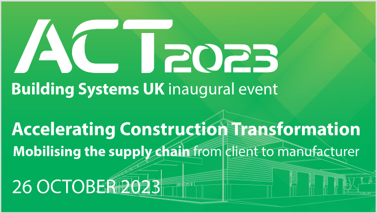 Building Systems UK ACT 2023 Accelerating Construction Transformation event